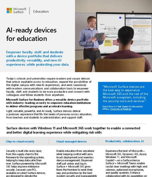 This solution overview focuses on Surface devices for Higher Education. The desire to harness the power of modern technologies to improve learning outcomes has never been greater. AI-ready Surface devices from Microsoft are reshaping education. They deliver productivity, versatility, and new AI experiences, while ensuring data protection. Security is integrated at every layer, enhancing data safety. Check out these Surface devices today.