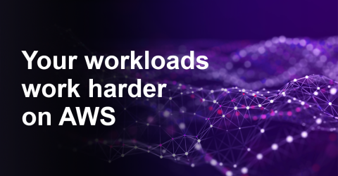 Your workloads work harder on AWS